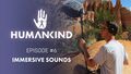 Humankind Dev Diary Part 06 Immersive Sounds EN Thumb.jpg