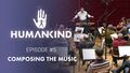 Humankind Dev Diary Part 05 Composing The Music EN Thumb.jpg