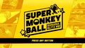 Super Monkey Ball Banana Blitz HD Screenshots 2019-07-16 Title B.jpg