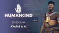 Humankind Dev Diary Part 09 Avatar & AI EN Thumb.jpg